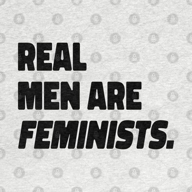 Real Men Are Feminists - Feminist Male by HamzaNabil